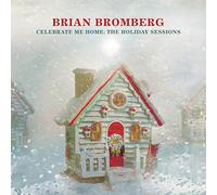 Brian Bromberg – Celebrate Me Home: The Holiday Sessions – CD (Importación USA)