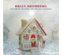 Brian Bromberg Celebrate Me Home: The Holiday Sessions (CD) (Importación USA)