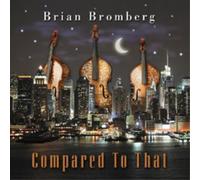 Brian Bromberg Compared to That (CD) Album (Importación USA)