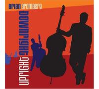 Brian Bromberg Downright upright (CD) Album (Importación USA)