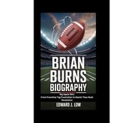 BRIAN BURNS BIOGRAPHY: Big Apple Blitz From Franchise Tag Frustration to Giants’ Pass-Rush Revolution