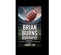 BRIAN BURNS BIOGRAPHY: Big Apple Blitz From Franchise Tag Frustration to Giants’ Pass-Rush Revolution