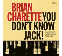 BRIAN CHARETTE - YOU DON'T KNOW JACK!