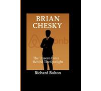 BRIAN CHESKY: The Unseen Force Behind The Spotlight