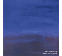 Brian DeMarco - Bend Don't Break