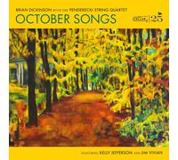 Brian Dickinson & the Penderecki String Quartet October Songs (CD) Album