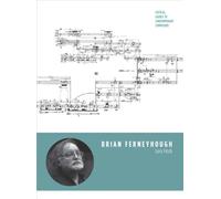 Brian Ferneyhough (Critical Guides to Contemporary Composers)