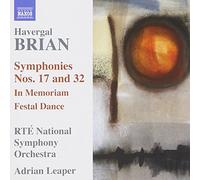 Brian, H. - Havergal brian symphonies n°17 & n°32