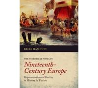 Brian Hamnett The Historical Novel in Nineteenth-Century Europe (Tapa blanda)