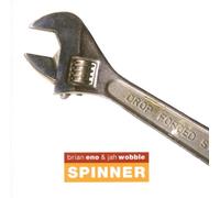 Brian & Jah Wooble Eno - Spinner