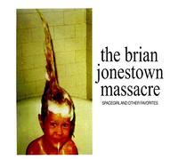 BRIAN JONESTOWN MASSACRE - SPACEGIRL & OTHER FAVORITES