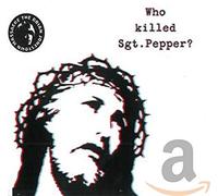 Brian Jonestown Massacre - Who Killed Sgt Pepper?