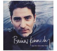 Brian Kennedy - Now That I Know What I Want