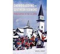 Brian L Knight Snowboarding in Southern Vermont (Tapa dura) (Importación USA)