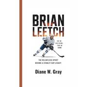 BRIAN LEETCH: Ice in His Veins, Fire in His Game: The Relentless Spirit Behind a Stanley Cup Legacy