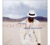 Brian Mcknight - From There to Here