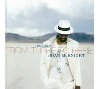 Brian Mcknight - From There to Here