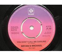 Brian & Michael You Don't Call Me Darling 7" Pye 7P102 EX 1978 as Bryan & Michael