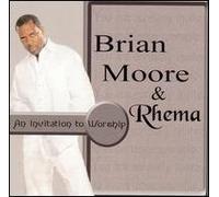 Brian Moore & Rhema - Invitation to Worship