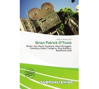 Brian Patrick O'Toole: Writer, Ayn Rand, Dystopia, Atlas Shrugged, Cemetery Gates, Fangoria, Dog Soldiers, Basement Jack