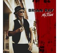 Brian Ray My Town (Vinyl) 12" Album