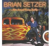 Brian Setzer - Nitro Burnin' Funny Daddy