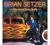 Brian Setzer - Nitro Burnin' Funny Daddy (DOD)