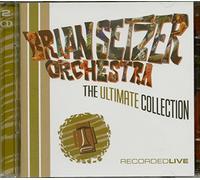 Brian Setzer Orchestra - Ultimate Collection - Recorded Live(2-CD)