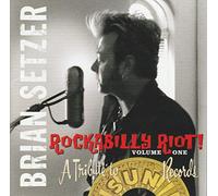 Brian Setzer - Rockabilly Riot Vol.1: A Tribute To Sun Records