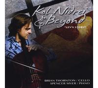 Brian Thornton - Kol Nidrei & Beyond: Lev's Story