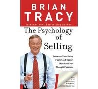 Brian Tracy The Psychology of Selling (Tapa blanda)