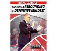 Brian Wardle: Building a Rebounding and Defensive Mindset