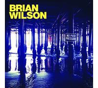 Brian Wilson - No Pier Pressure - Deluxe Edition