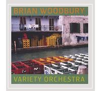 Brian Woodbury - Variety Orchestra