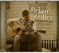 Brian Zoller - Doublewide White Trash (Ain't So Bad)