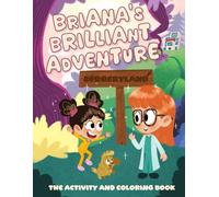 Briana's Brilliant Discovery: The Coloring & Activity Book (Surgeryland Books: The Coloring & Activity Book Collection)