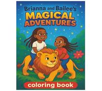 Brianna and Bailee's Magical Adventures: Coloring Book (Brianna and Bailee's Adventures)