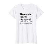 Brianna como Una Chica Normal Solo Cooler Queen Nombre Camiseta