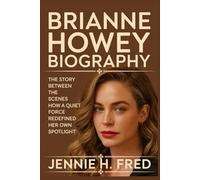 Brianne Howey biography: The Story Between the Scenes how a Quiet Force Redefined Her Own Spotlight