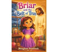 Briar and the Belt of Truth (The Armor of God)