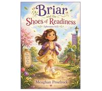 Briar and the Shoes of Readiness (The Armor of God)