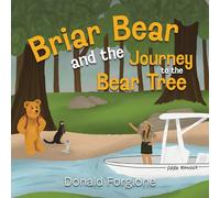 Briar Bear and the Journey to the Bear Tree (Rangers Wild Adventure Trio)