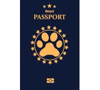Briard: Pet Passport for Daily Routine Checklist & Training, Grooming Vaccination Medical Vet Care Record Keeping Log Book for Dog Owner and Lovers Dog and Puppy Care