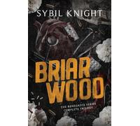 Briarwood: The Renegades Series Complete Trilogy