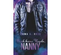 Brich keine Regeln, Nanny (Die Nanny-Agentur)