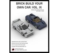 Brick Build Your Own Car: Vol. IX