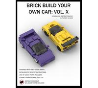 Brick Build Your Own Car: Vol. X