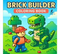Brick Builder Coloring Book: Bold and Easy Coloring Book for Kids Who Love Building Bricks and Block Toys