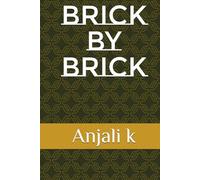 BRICK BY BRICK