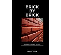 Brick By Brick: Building A Life of Impact (Building Champions)